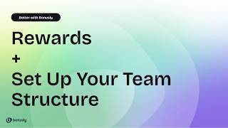 Better with Bonusly: Rewards & Team Structure Updates