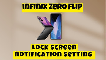 Lock screen notification setting infinix Zero Flip || How to set lock screen notifications