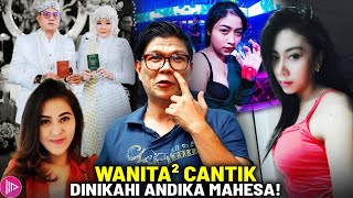 CUMA DIHAMLI LALU DICERAIKAN LAGI? Deretan Wanita Yang Jadi Mantan Istri Andika Kangen Band