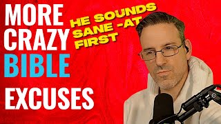 MORE CRAZY BIBLE EXCUSES