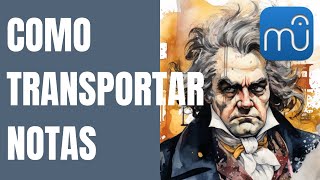 Cómo TRANSPORTAR NOTAS en Musescore 4 screenshot 4