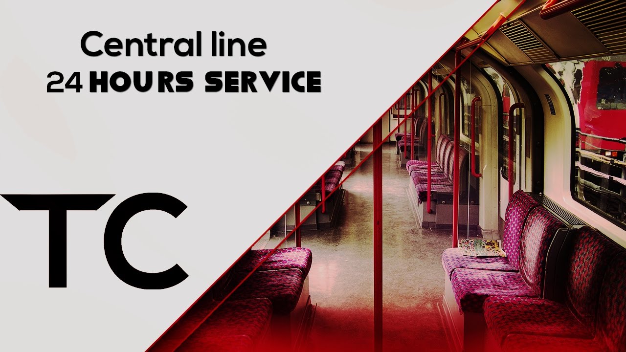 Is The Central Line 24 Hours