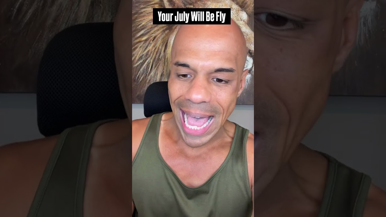 🗣️ Your July Will Be Fly