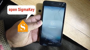 Huawei Y6 SCL-U31 FRP Lock Remove By Sigmakey