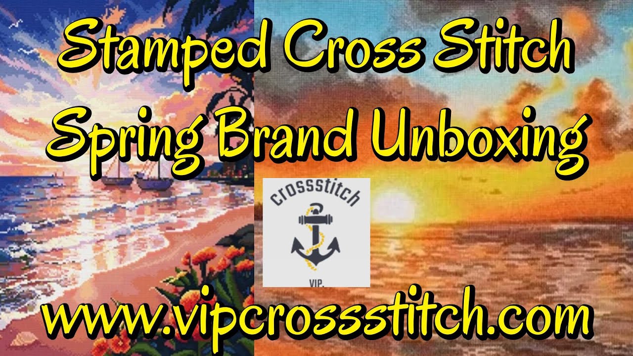 VIP CROSS STITCH 4 OF 4 #vipcrossstitch #flosstube #stampedcrossstitch ...