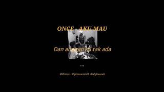 ONCE - AKU MAU cover kelabu merdu