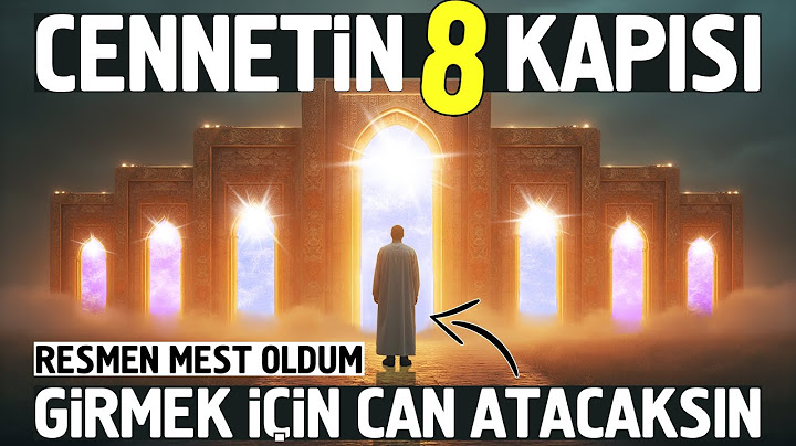 Cennetin 8 Kapısı. Resmen Mest Oldum. Girmek İçin Can Atacaksınız