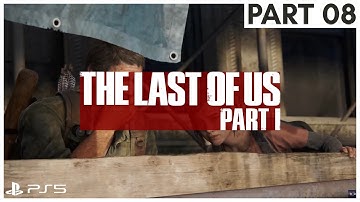 The Last of Us 1 PS5 Full Gameplay Walkthrough Part 8 (No Commentary)
