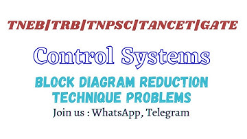 Block diagram reduction technique problems | Control systems | TANCET | GATE |