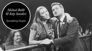 Michael Bublé & Katy Saunders | Something Stupid