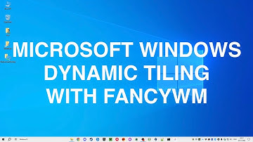 Microsoft Windows dynamic tiling with FancyWM