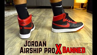 jordan air ship pro banned