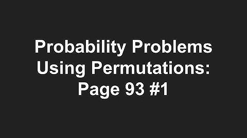 2.5 Probability Problems Using Permutations MDM4U1 n29