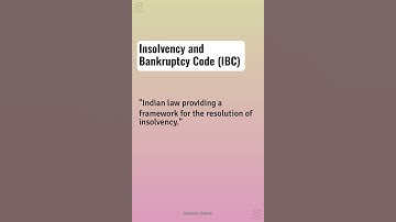 Insights for Financial Literacy Insolvency and Bankruptcy Code (IBC)