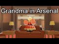 Grandma in Arsenal