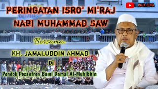 KH. Jamaluddin Ahmad, Peringatan Isro' Mi'raj (Rojabiyyah)