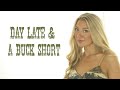 Julia Cole Day Late A Buck Short Official Lyric Video Julia Cole Day Late A Buck Short Official Lyric Video