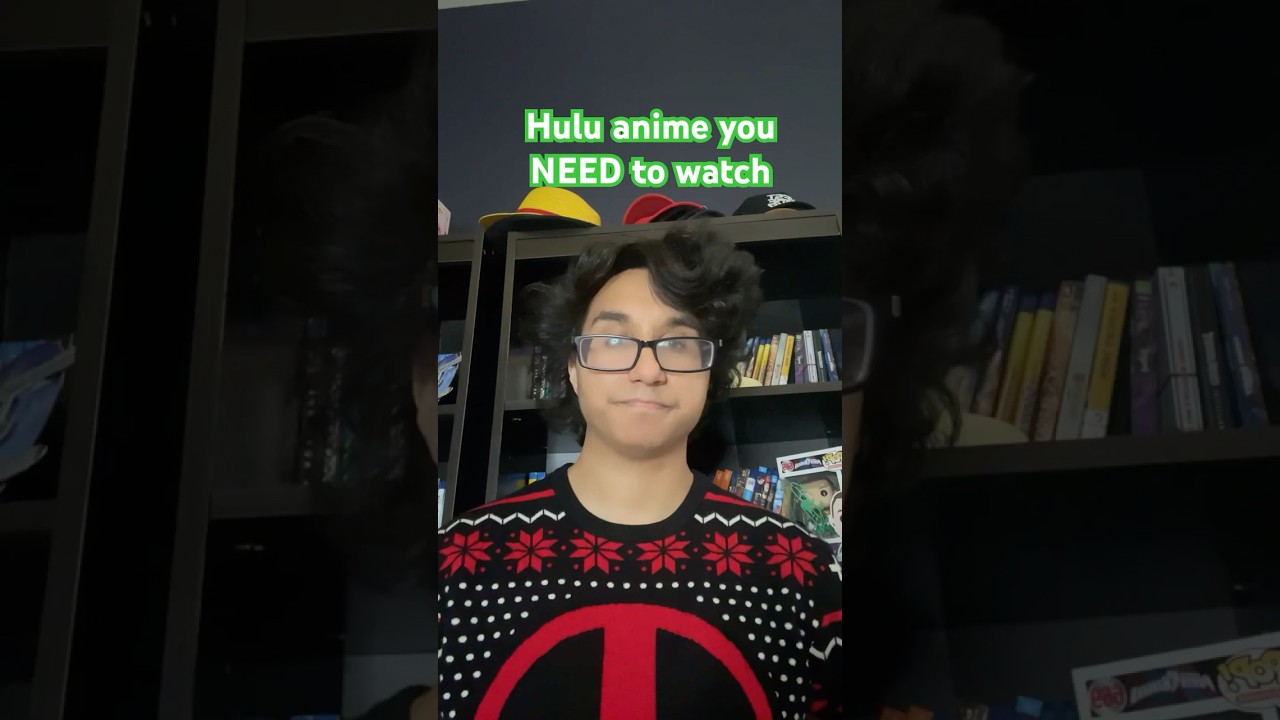 Hulu anime you NEED to watch!! 