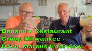 Best Milwaukee Restaurants and David Marcus Interview Bensons Restaurant Group