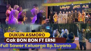 DUKUN ASMORO FULL SAWER KELUARGA BAPAK SUYONO  ERNI FT BON BON LARAS JATI AJI LIVE PRINGGODANI 2024