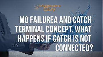 IIB Interview Ques-2|| MQ Failure and Catch Terminals || What if Catch is not connected?