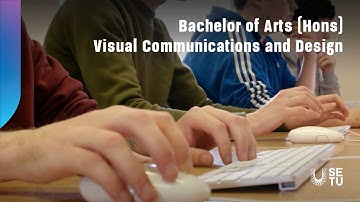 Bachelor of Arts (Honours) Visual Communications and Design