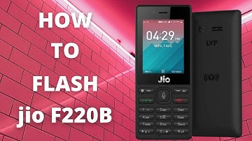 How to flash jio f220b flashing Guide