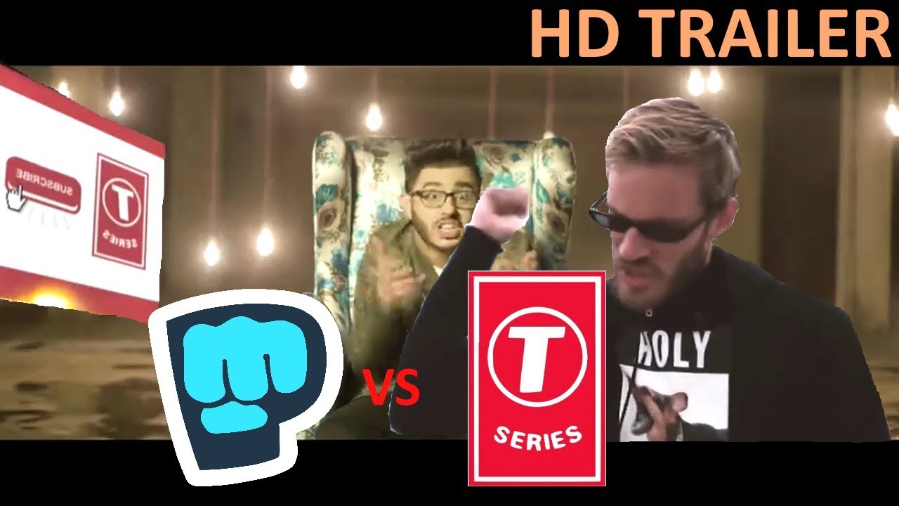 Pewdiepie VS T-Series Trailer - YouTube