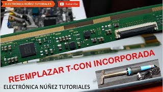 Cambio de Tarjeta Tcon incorporada | Soluciona Problemas Rápido ⚙ | Electrónica Núñez'