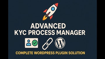 🚀 Advanced Wordpress KYC Process Manager Plugin - Free Introduction