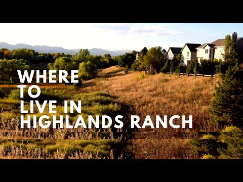 Highlands Ranch Tour Where to Live in Highlands Ranch