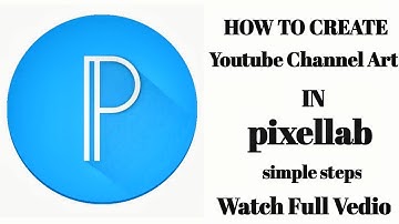 How to make channel Art | YouTube channel banner | pixellab tutorial In tamil 2021