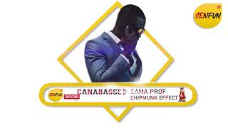 CANABASSE " SAMA PROF " EN EFFET CHIPMUNK