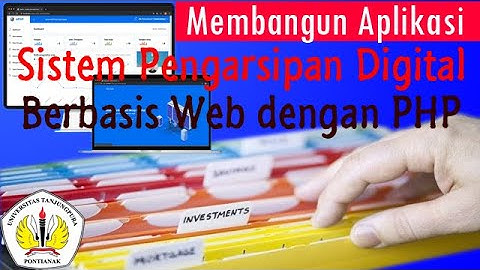 Sistem Informasi : Aplikasi Pengarsipan Digital Berbasis Web dengan PHP #SistemInformasi #PHP