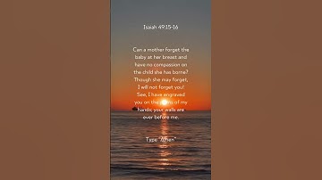 Thumbnail of Isaiah 49:15-16 #bible #bibleverse #bibleverseoftheday
