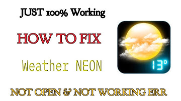 How to Fix Weather Neon App Not Working Problem Android - Not Open Problem Solved | AllTechapple