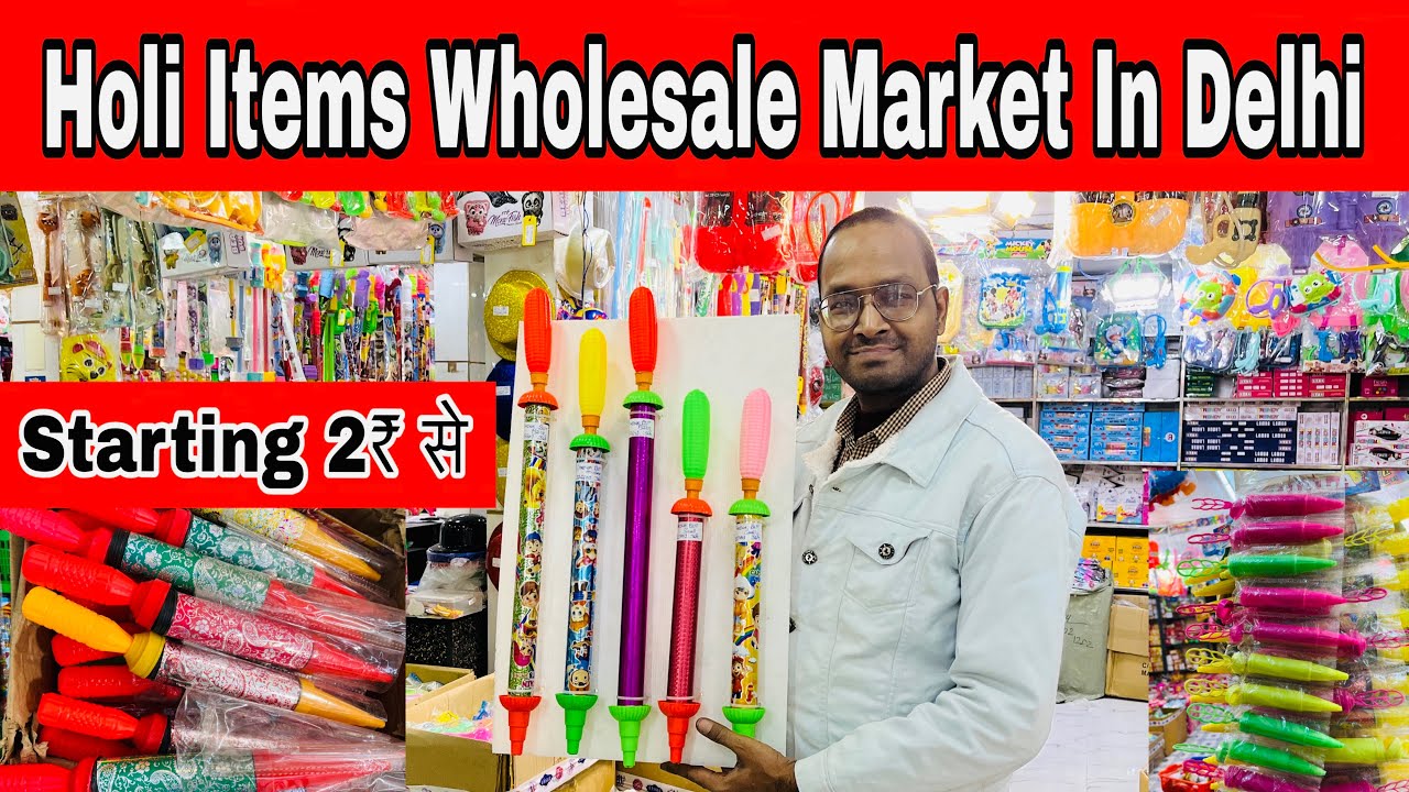 Holi Items Wholesale Market In Delhi | होली गुलाल, रंग, गुबारे, पिचकारी 2₹ से In Delhi Sadar Bazar