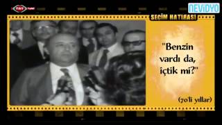 Süleyman Demirel / Benzin vardı da biz mi içtik?