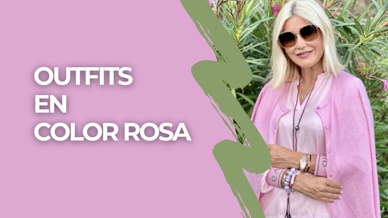 OUTFITS COLOR ROSA CÓMO COMBINAR EL COLOR ROSA DESPUÉS DE LOS 50 AÑOS ...