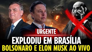 EXPLODIU EM BRASÍLIA 05/05/2024 - BOLSONARO E ELON MUSK AO VIVO