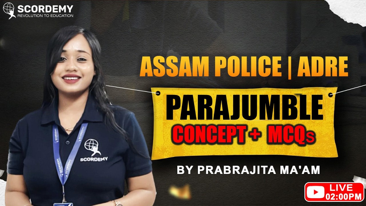 Para jumble Made Easy | Assam Police & ADRE | Concept + MCQs LIVE🔥 With Prabrajita Roy | Scordemy