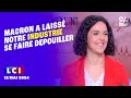 Macron a laiss notre industrie se faire depouiller