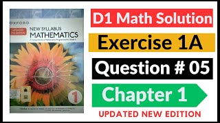 Exercise 1a Question no 5 D1 Maths Updated Edition Oxford New Syllabus || Chapter 1 || Book 1 Maths