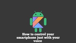 How to control your smartphone just with your voice 🤩 screenshot 3