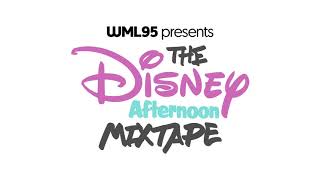 The Disney Afternoon Mixtape (An Original Mix)