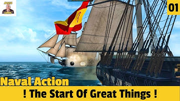 The Start Of Great Things !!  EP 01 Naval Action Lets Play Campaign