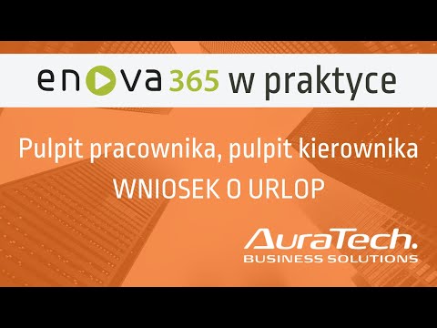 enova365 w praktyce - Wniosek urlop i jego akceptacja w Pulpitach pracownika i kierownika.