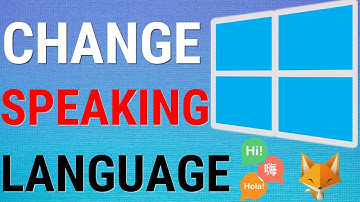 Windows 11: Change Speaking Language