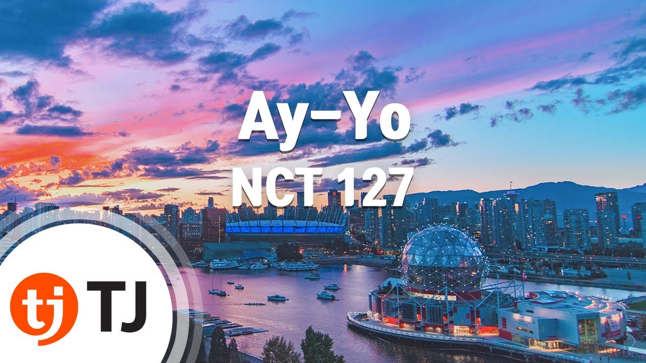 [TJ노래방] Ay-Yo - NCT 127 / TJ Karaoke