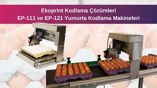 EP-111 ve EP-121 Yumurta Kodlama Makineleri